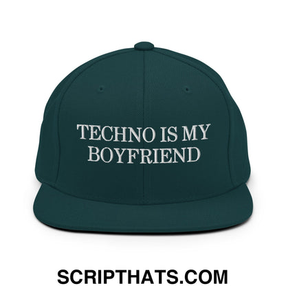 Techno is My Boyfriend Embroidered Flat Bill Brim Snapback Hat Spruce