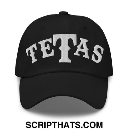 Texas Tetas Embroidered Unstructured Dad Hat Black