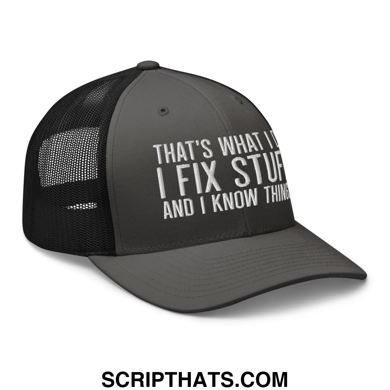That's What I Do I Fix Stuff and I Know Things Embroidered Mesh Trucker Hat Charcoal Black