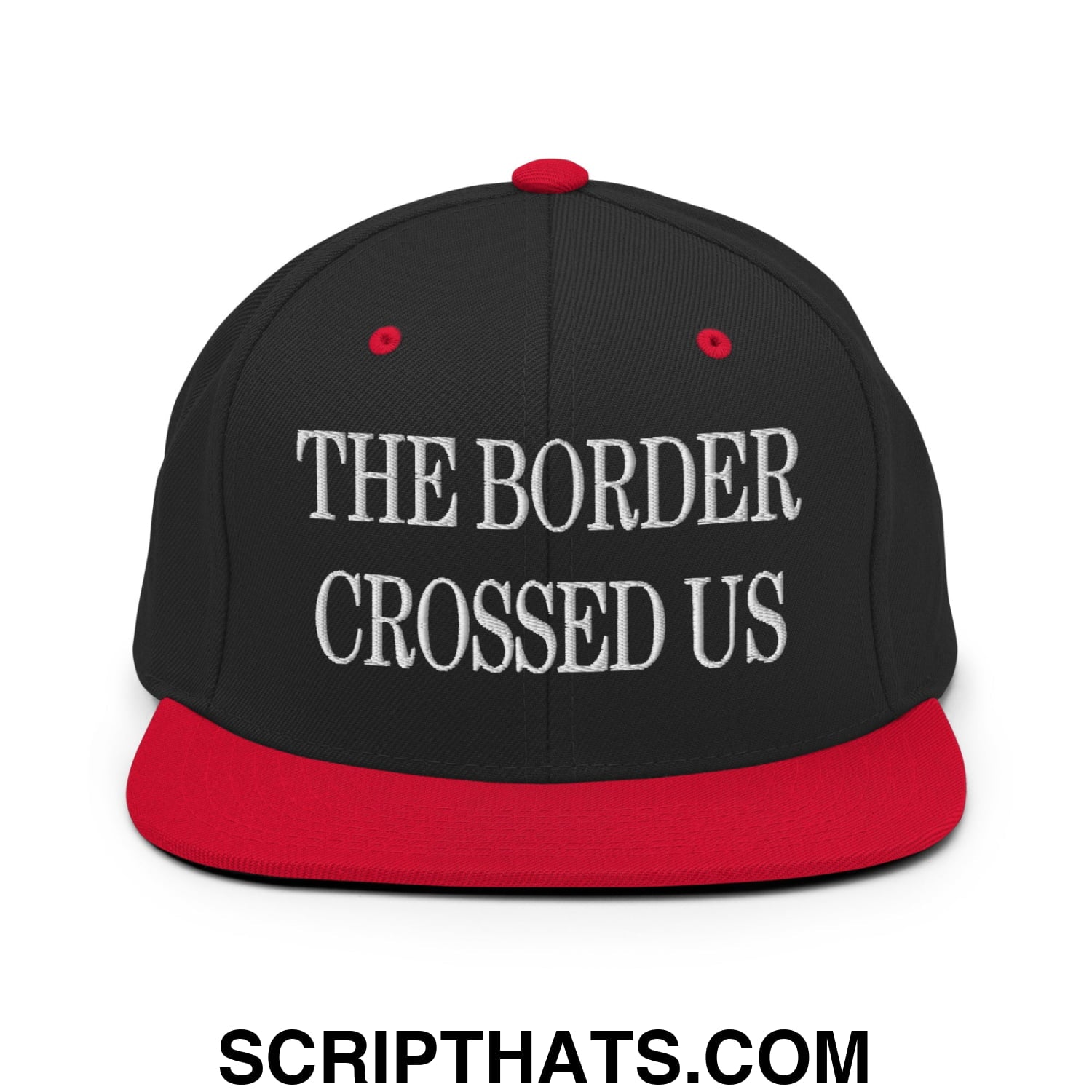 The Border Crossed Us Embroidered Flat Bill Brim Snapback Hat Black Red
