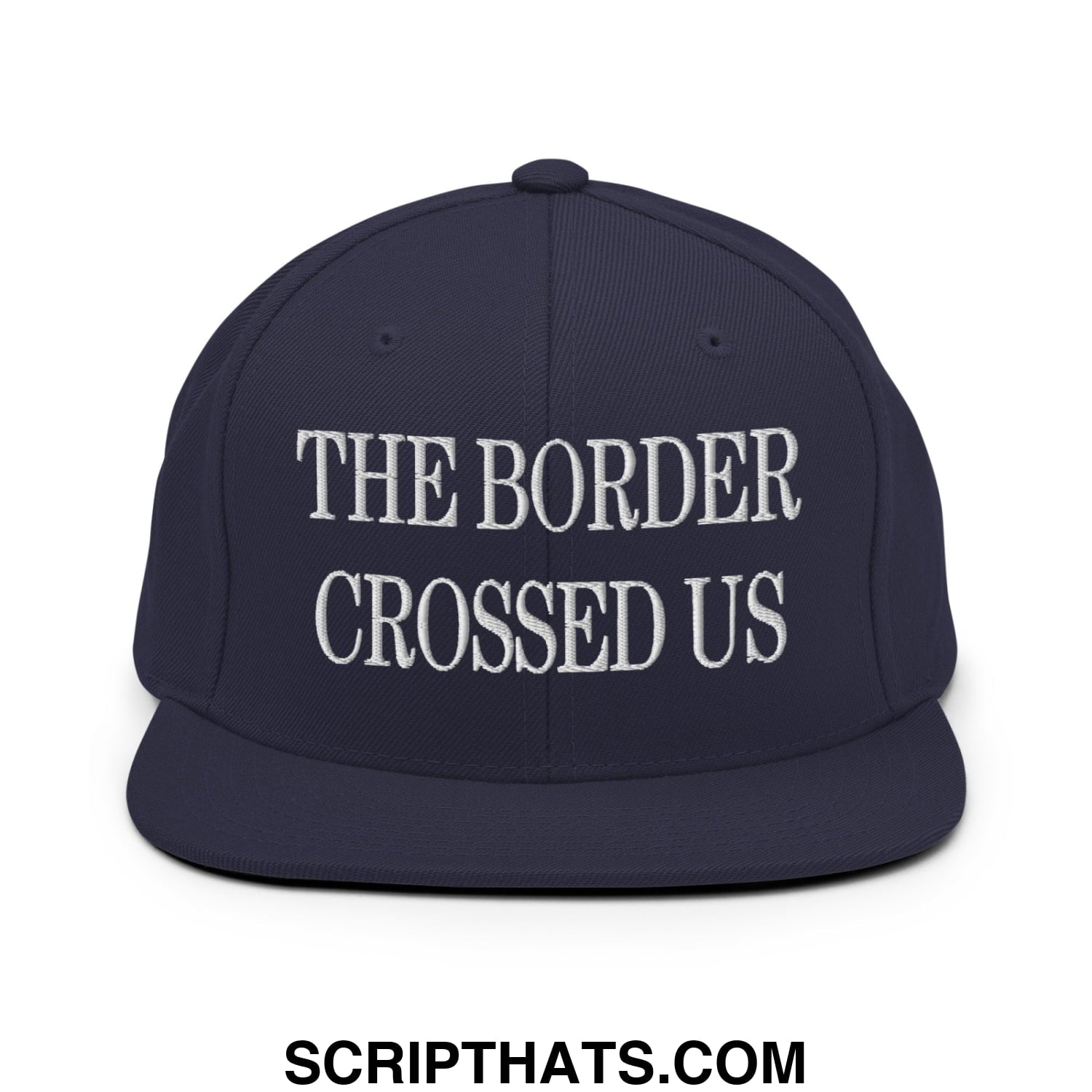 The Border Crossed Us Embroidered Flat Bill Brim Snapback Hat Navy