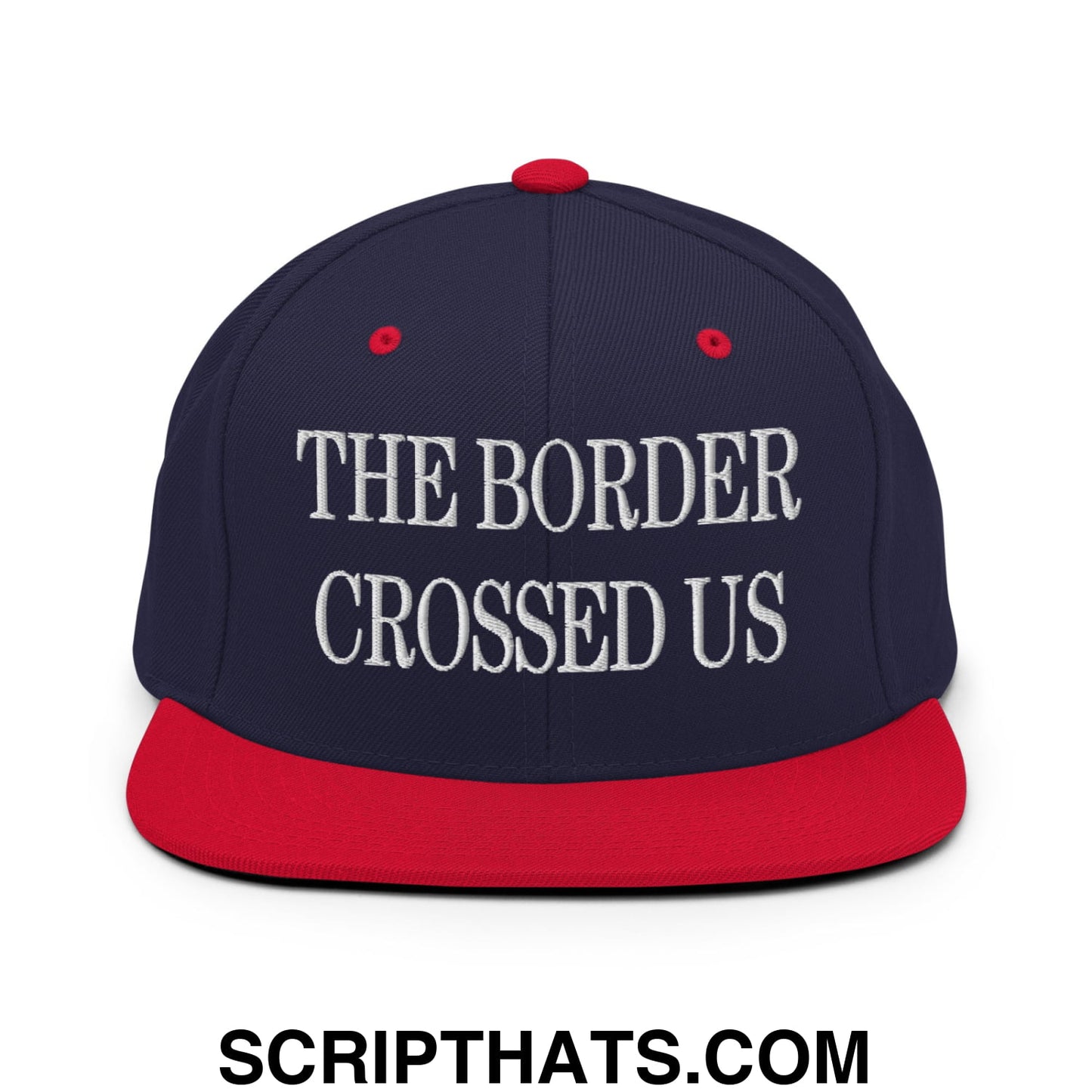 The Border Crossed Us Embroidered Flat Bill Brim Snapback Hat Navy Red
