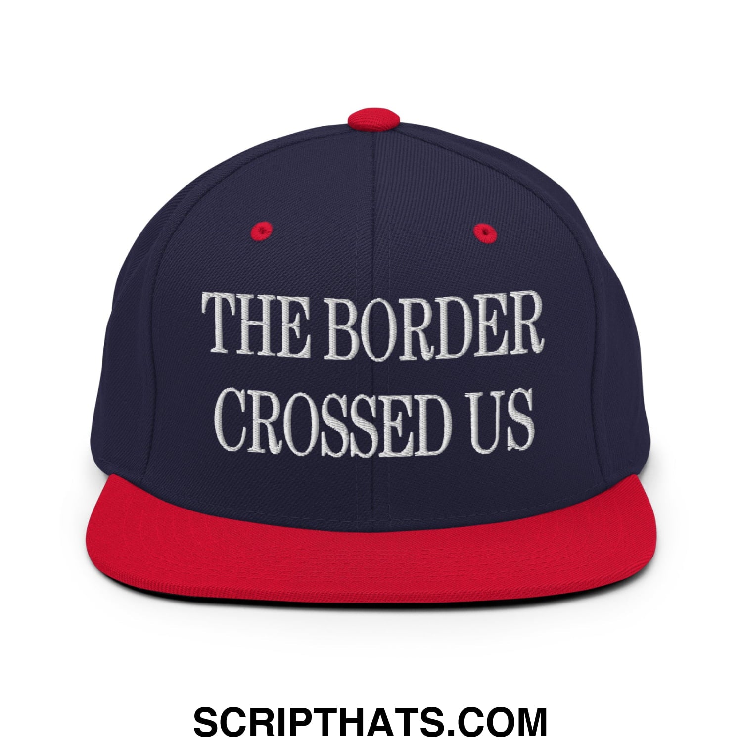 The Border Crossed Us Embroidered Flat Bill Brim Snapback Hat Navy Red