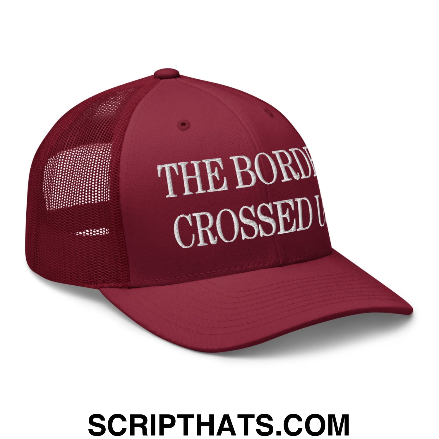 The Border Crossed Us Embroidered Mesh Trucker Hat Cranberry