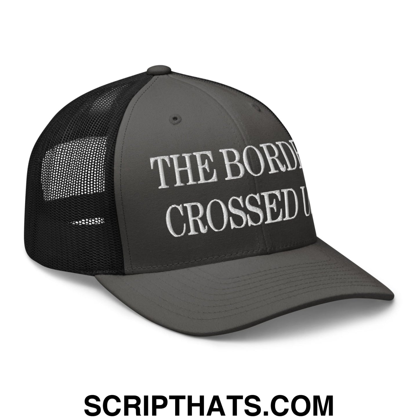 The Border Crossed Us Embroidered Mesh Trucker Hat Charcoal Black