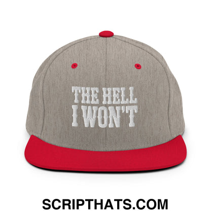 The Hell I Won't Embroidered Flat Bill Brim Snapback Hat Heather Grey Red