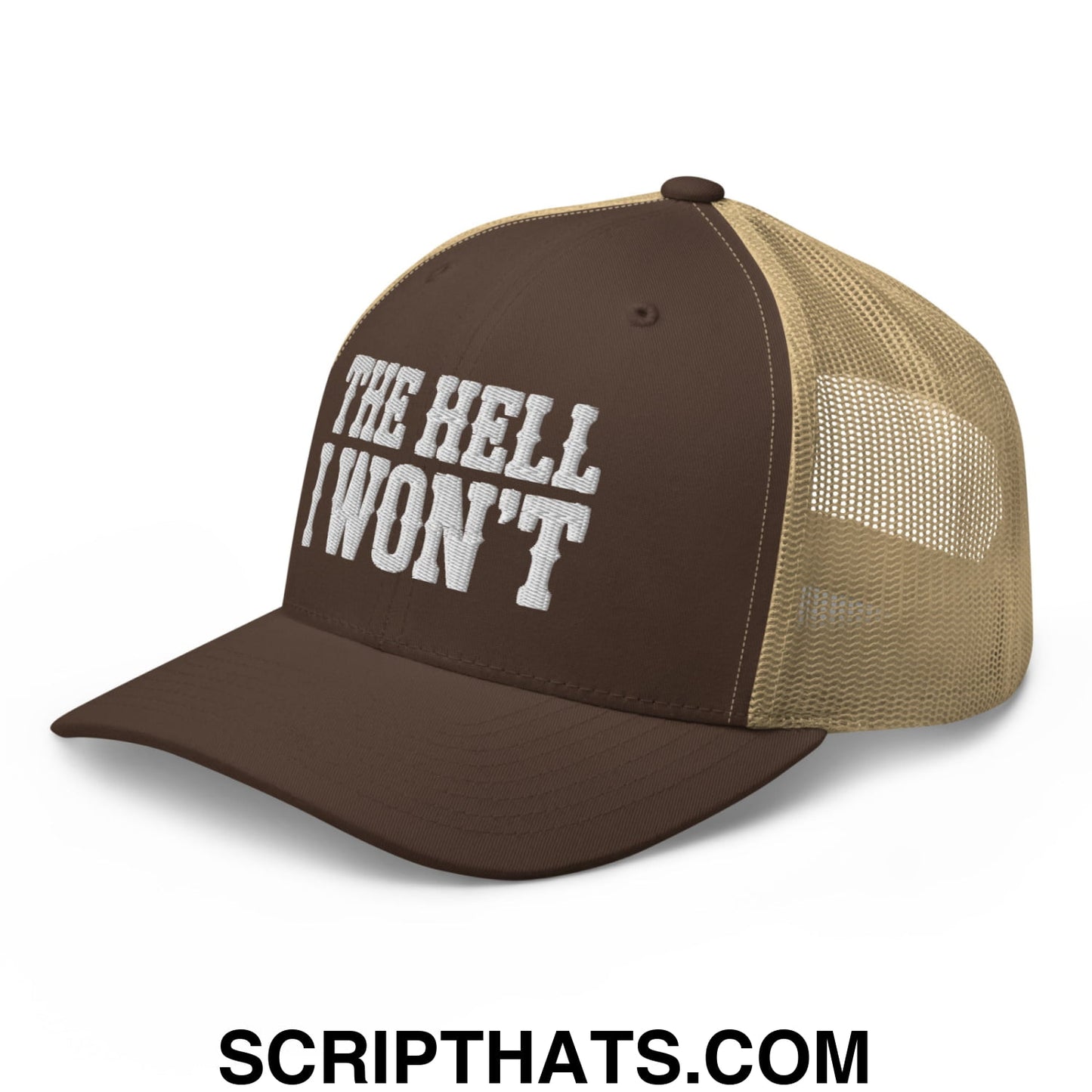 The Hell I Won't Embroidered Mesh Trucker Hat Brown Khaki