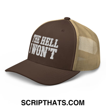 The Hell I Won't Embroidered Mesh Trucker Hat Brown Khaki