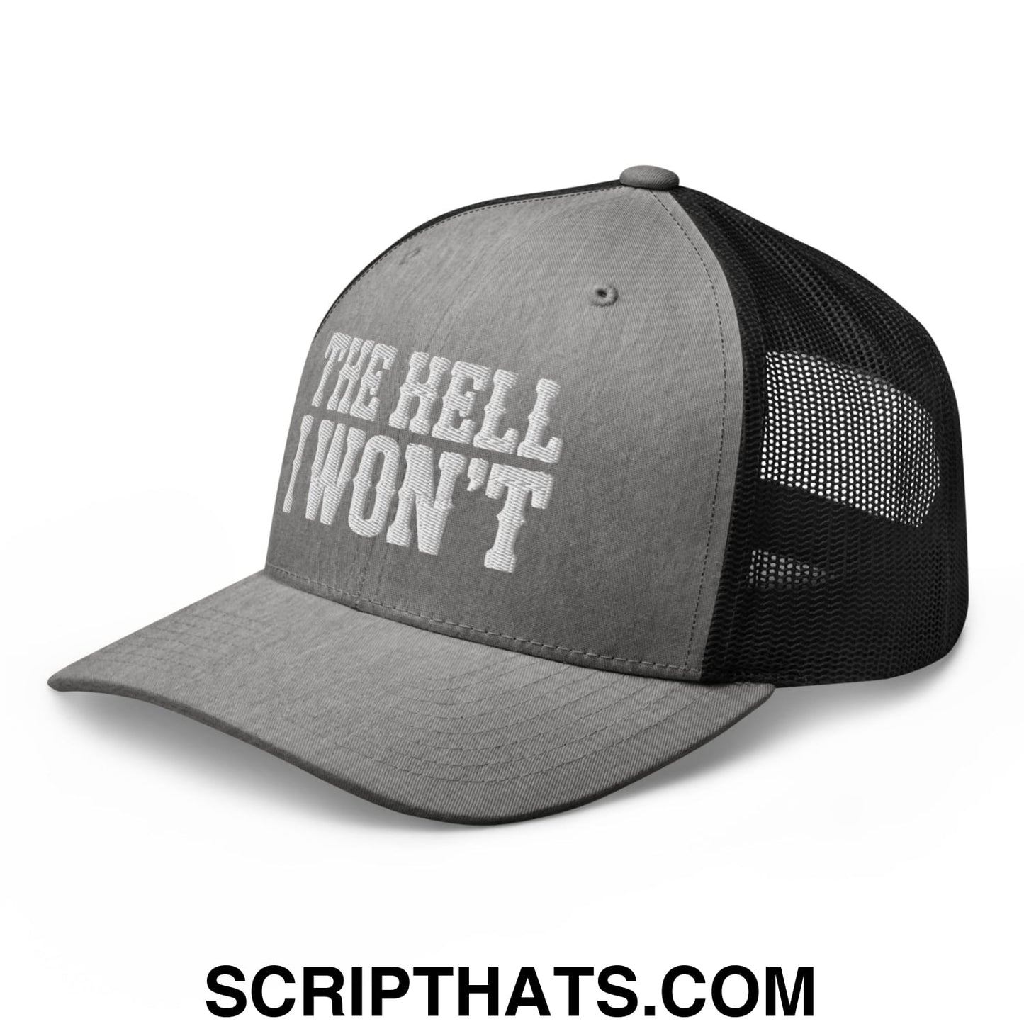 The Hell I Won't Embroidered Mesh Trucker Hat Heather Black