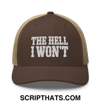 The Hell I Won't Embroidered Mesh Trucker Hat Brown Khaki