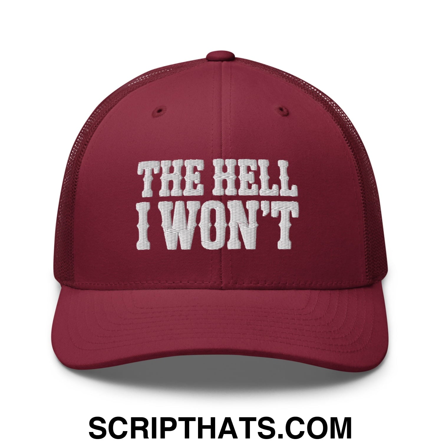 The Hell I Won't Embroidered Mesh Trucker Hat Cranberry