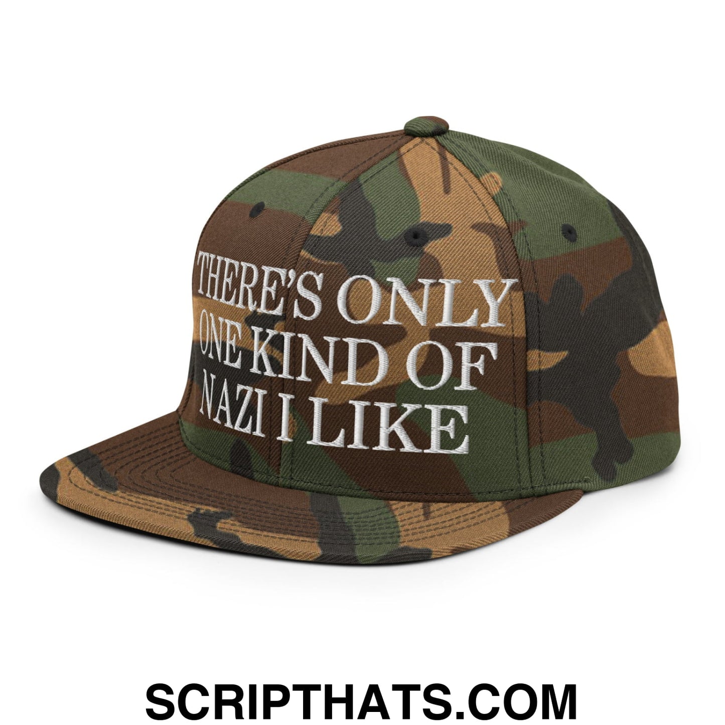 There's Only One Kind of Nazi I Like Embroidered Flat Bill Brim Snapback Hat Green Camo