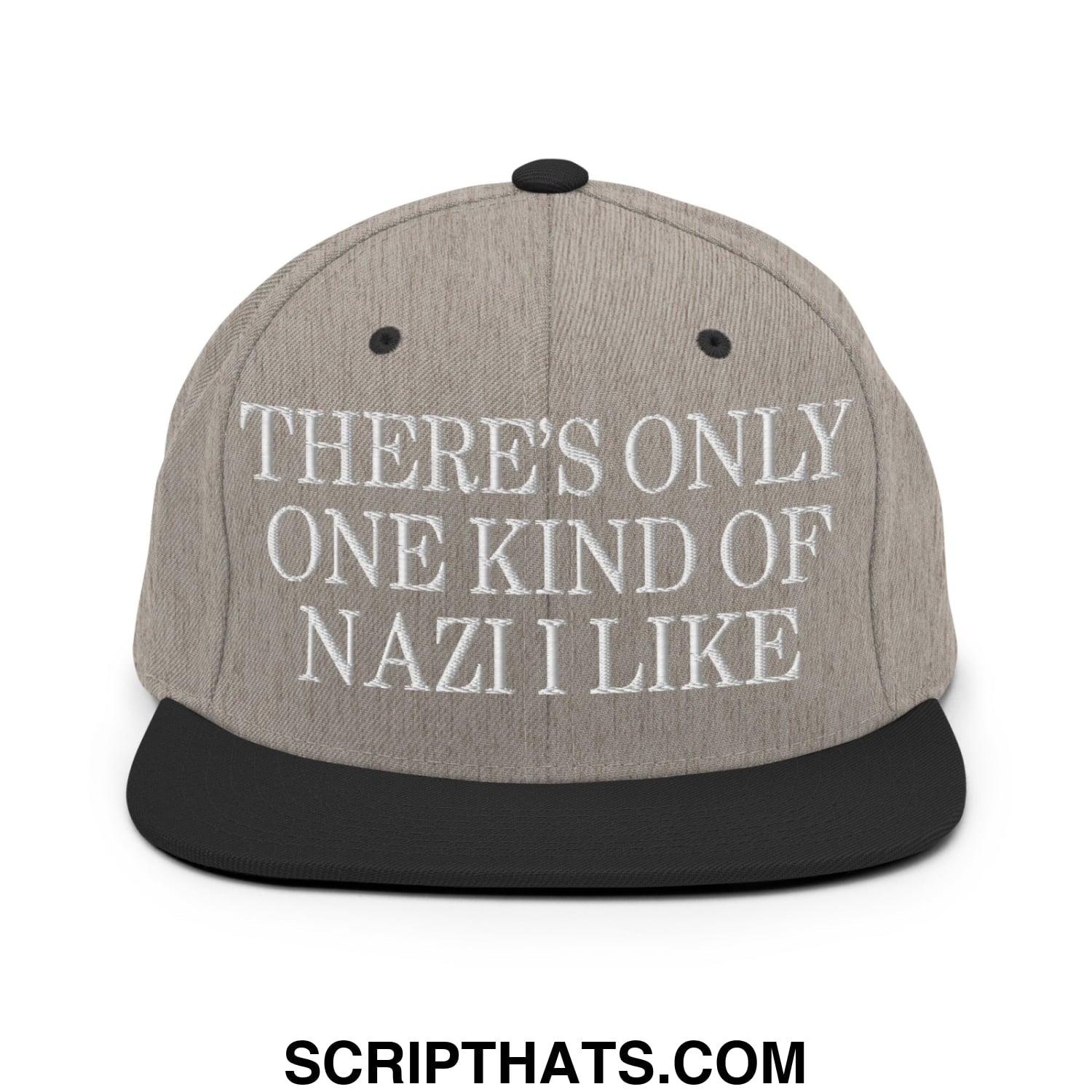 There's Only One Kind of Nazi I Like Embroidered Flat Bill Brim Snapback Hat Heather Black