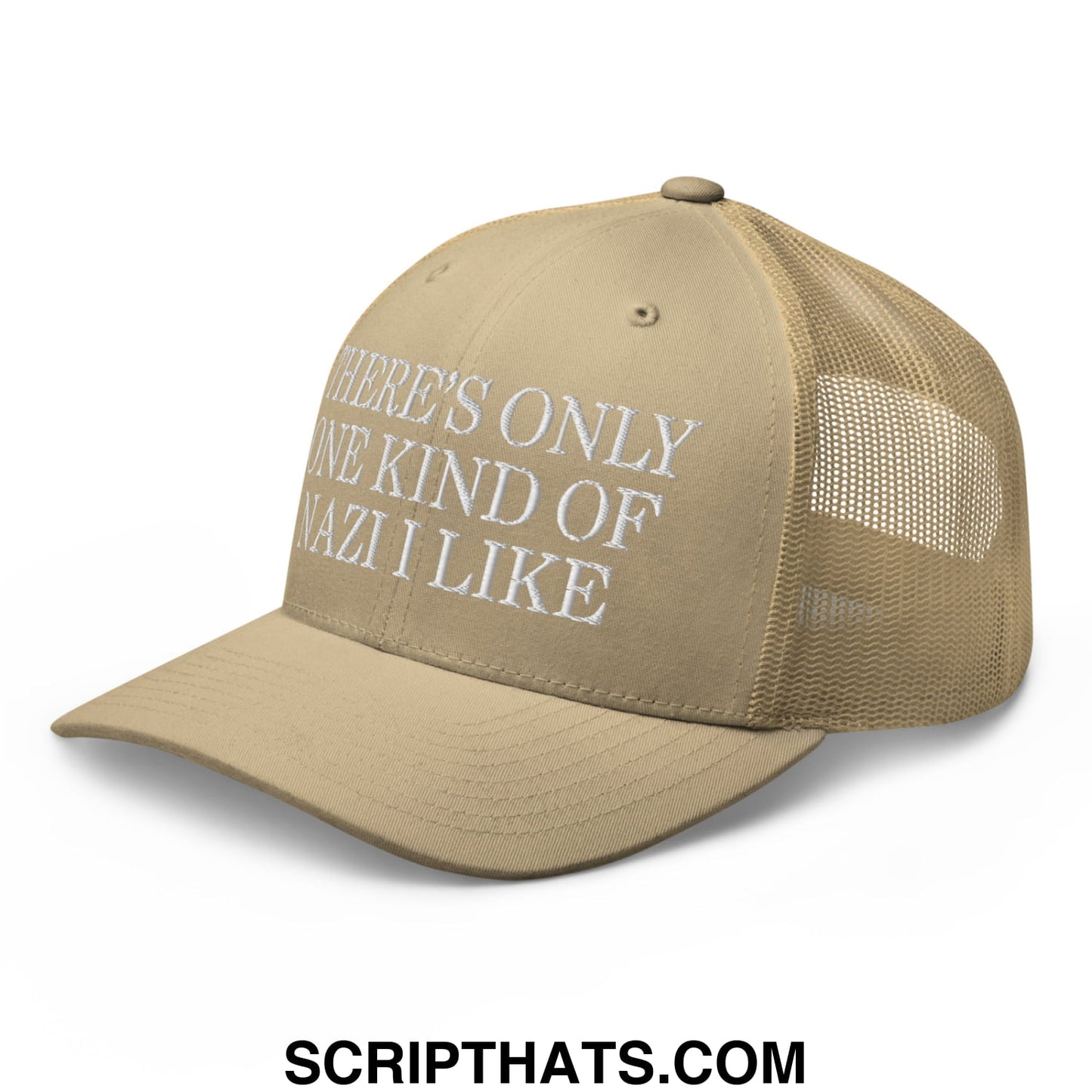 There's Only One Kind of Nazi I Like Embroidered Mesh Trucker Hat Khaki