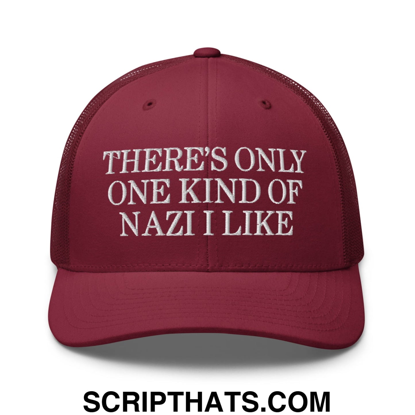 There's Only One Kind of Nazi I Like Embroidered Mesh Trucker Hat Cranberry