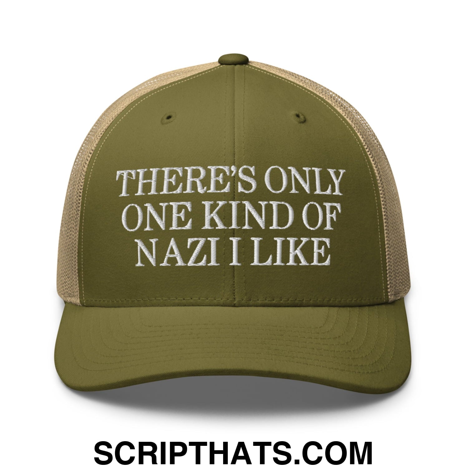 There's Only One Kind of Nazi I Like Embroidered Mesh Trucker Hat Moss Khaki