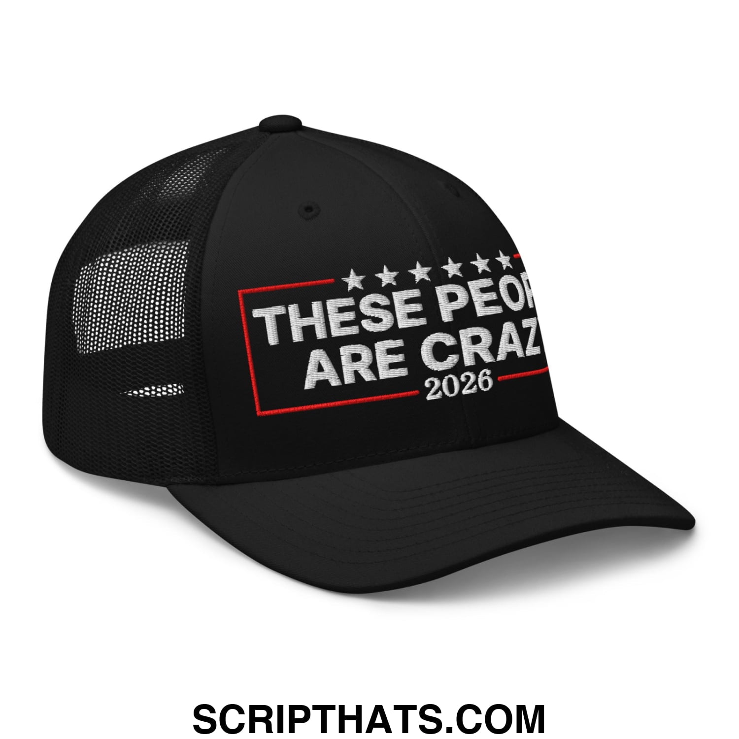 These People Are Crazy 2026 Embroidered Mesh Trucker Hat Black