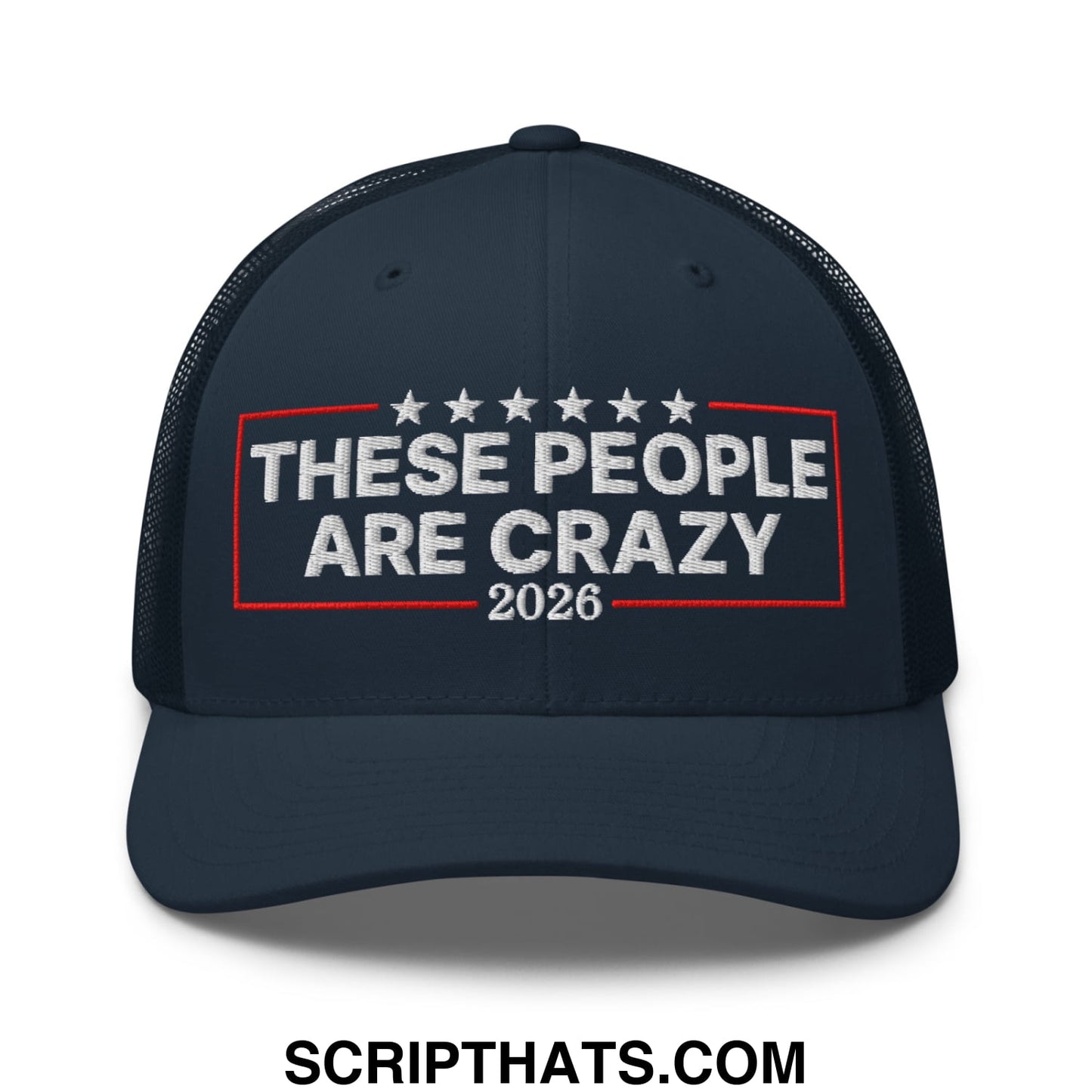 These People Are Crazy 2026 Embroidered Mesh Trucker Hat Navy