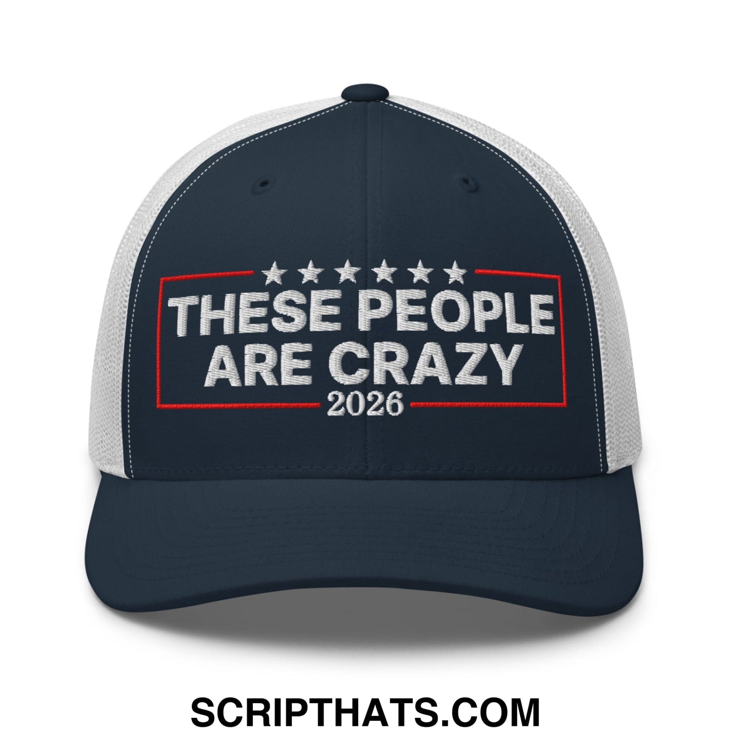 These People Are Crazy 2026 Embroidered Mesh Trucker Hat Navy White