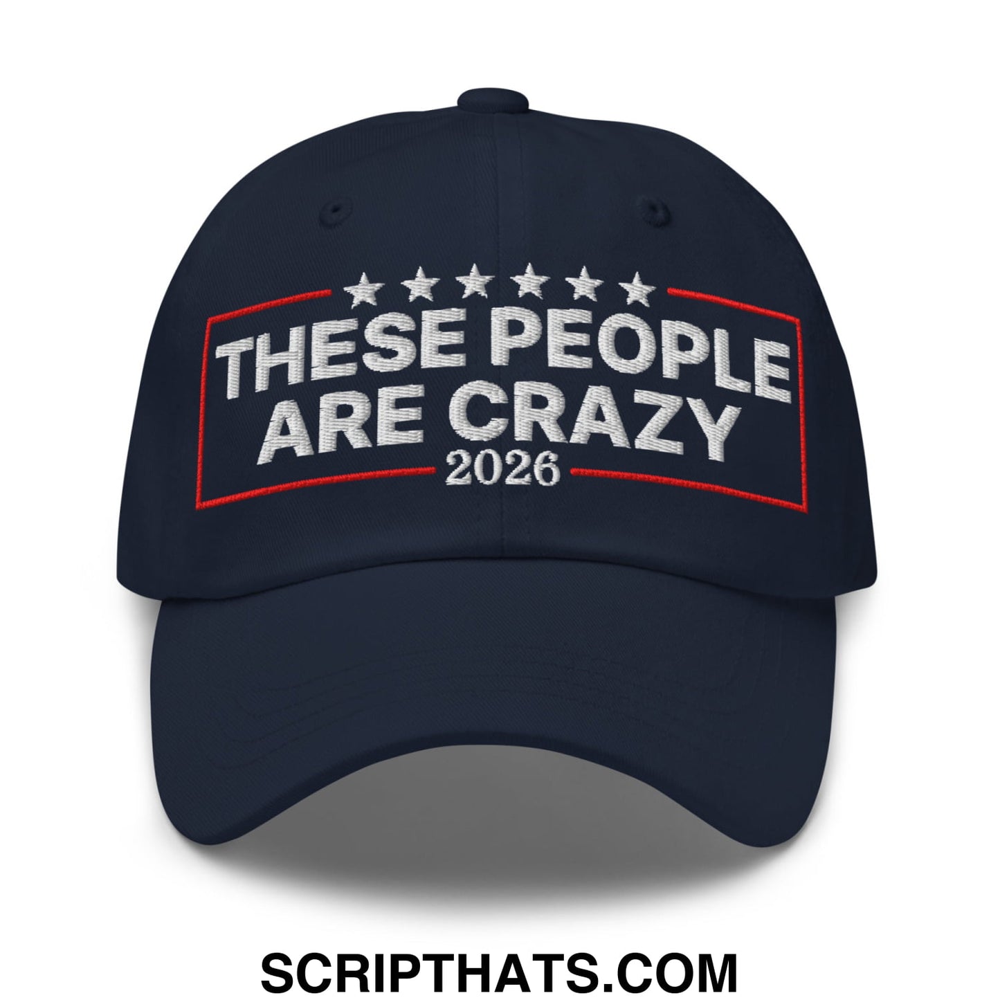 These People Are Crazy 2026 Embroidered Unstructured Dad Hat Navy