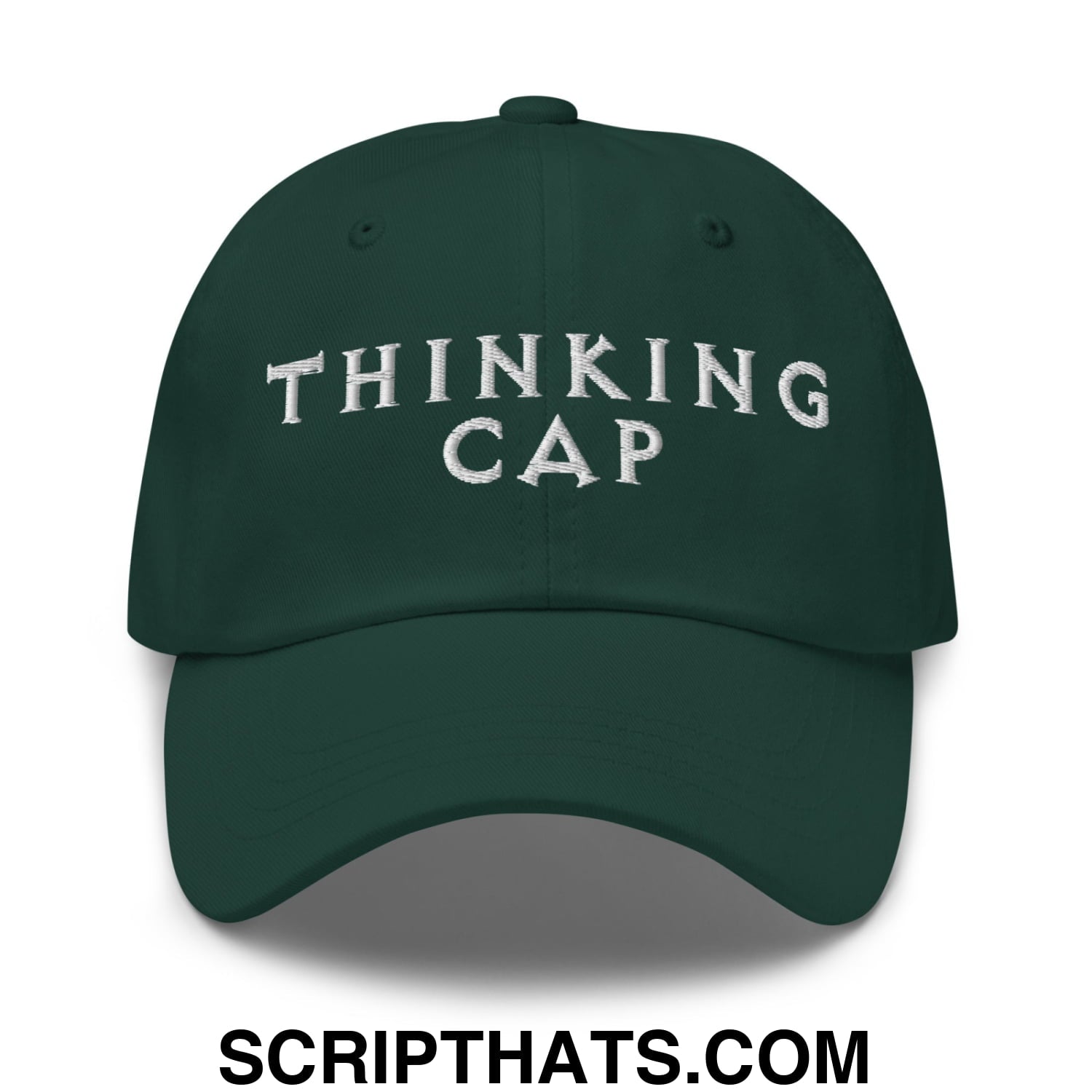 Thinking Cap Embroidered Unstructured Dad Hat Spruce