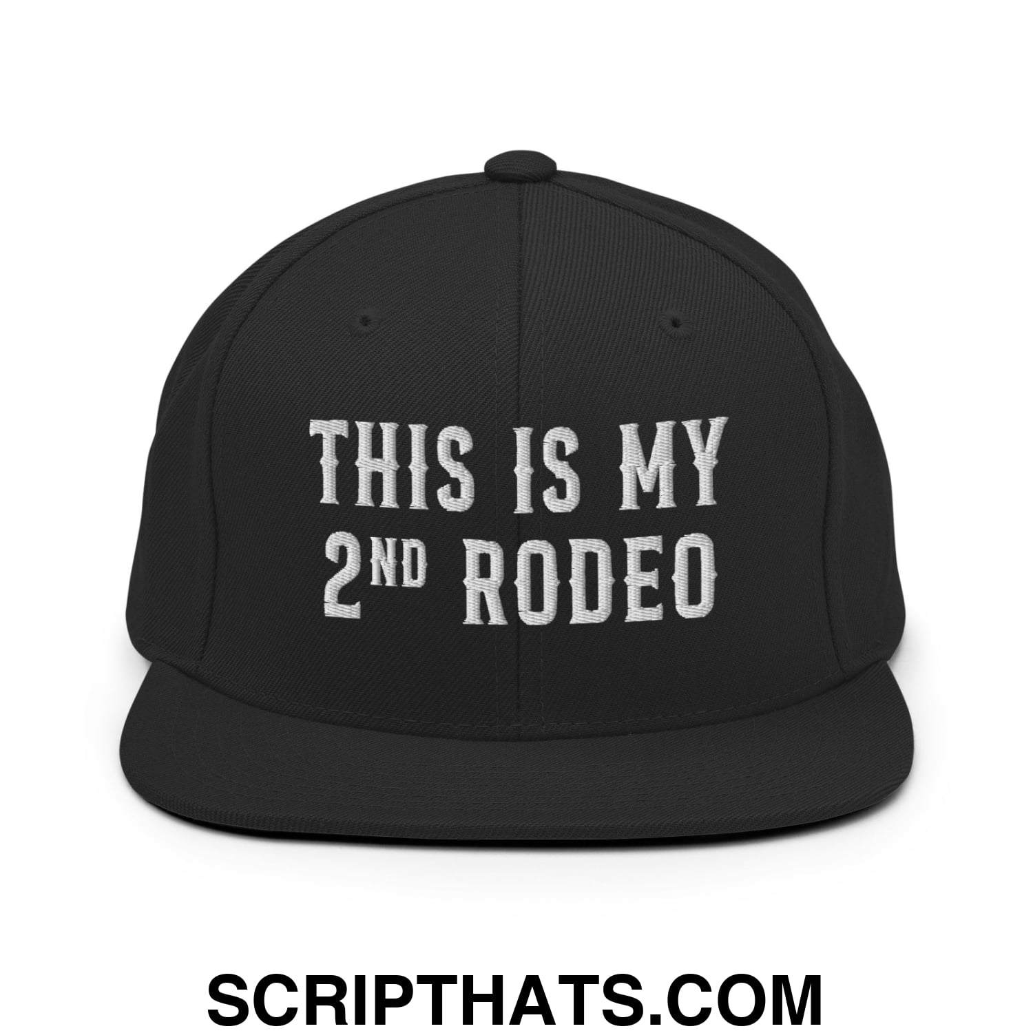 This Is My Second Rodeo Embroidered Flat Bill Brim Snapback Hat Black