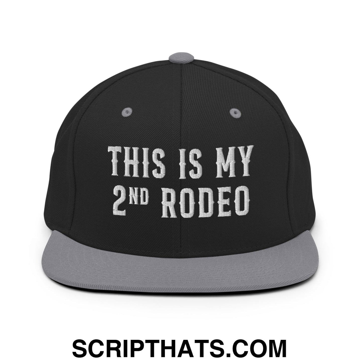 This Is My Second Rodeo Embroidered Flat Bill Brim Snapback Hat Black Silver