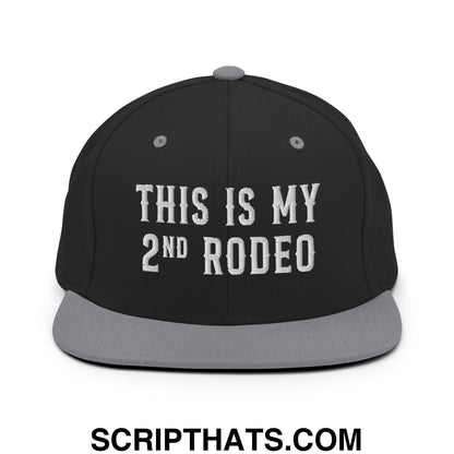 This Is My Second Rodeo Embroidered Flat Bill Brim Snapback Hat Black Silver