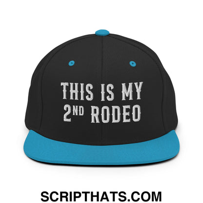 This Is My Second Rodeo Embroidered Flat Bill Brim Snapback Hat Black Teal