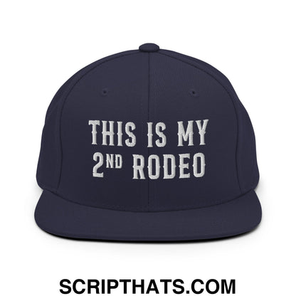 This Is My Second Rodeo Embroidered Flat Bill Brim Snapback Hat Navy
