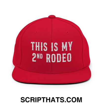 This Is My Second Rodeo Embroidered Flat Bill Brim Snapback Hat Red