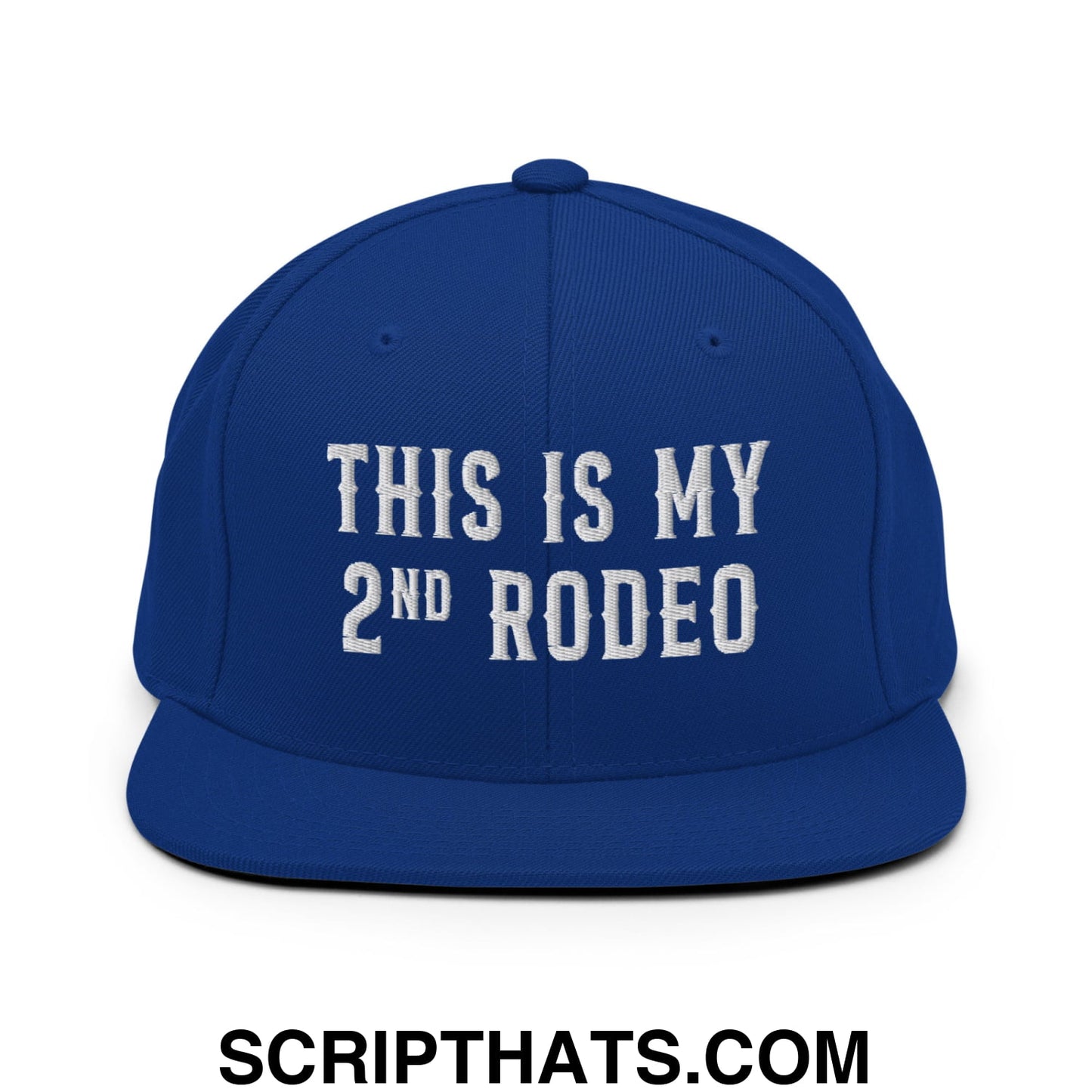 This Is My Second Rodeo Embroidered Flat Bill Brim Snapback Hat Royal Blue