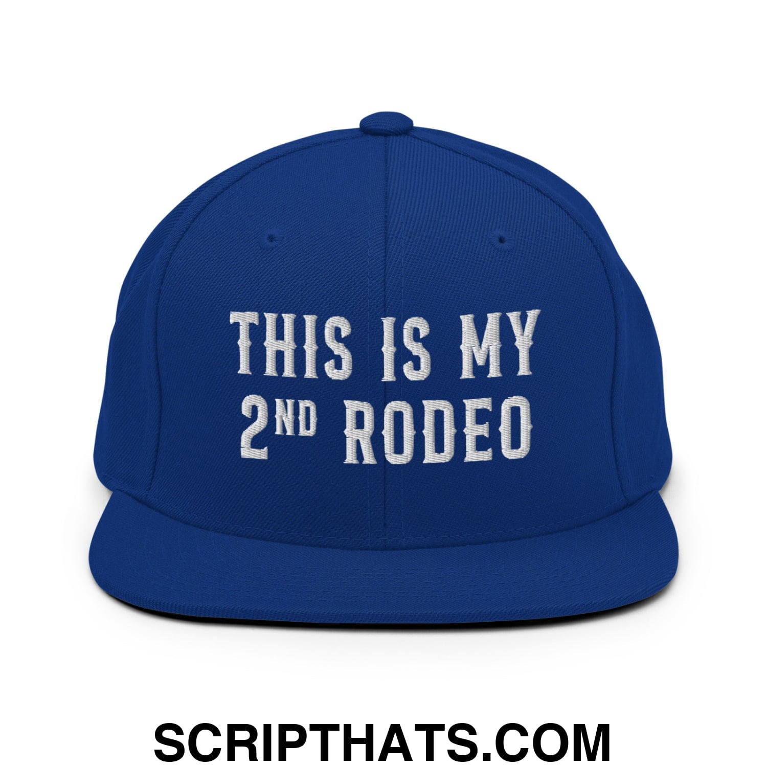 This Is My Second Rodeo Embroidered Flat Bill Brim Snapback Hat Royal Blue