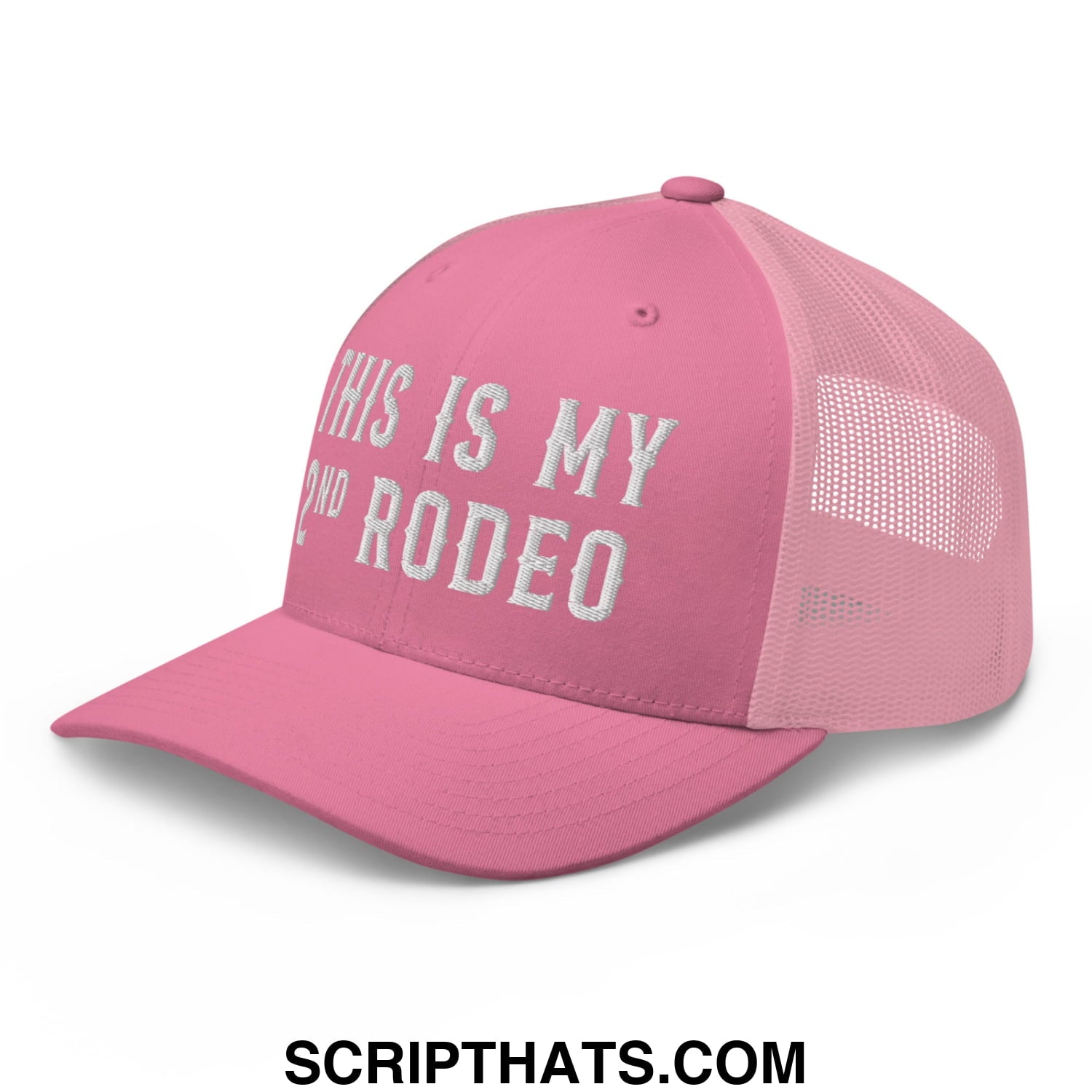 This Is My Second Rodeo Embroidered Mesh Trucker Hat Pink
