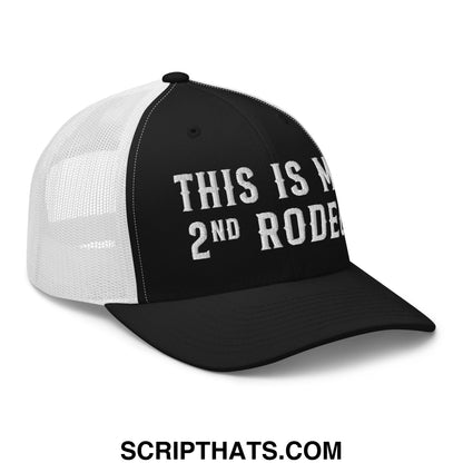 This Is My Second Rodeo Embroidered Mesh Trucker Hat Black White