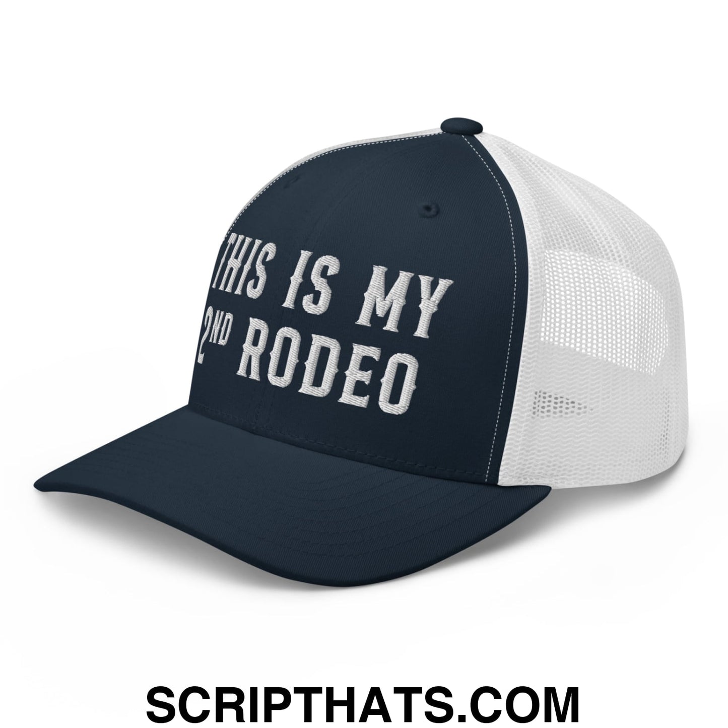 This Is My Second Rodeo Embroidered Mesh Trucker Hat Navy White