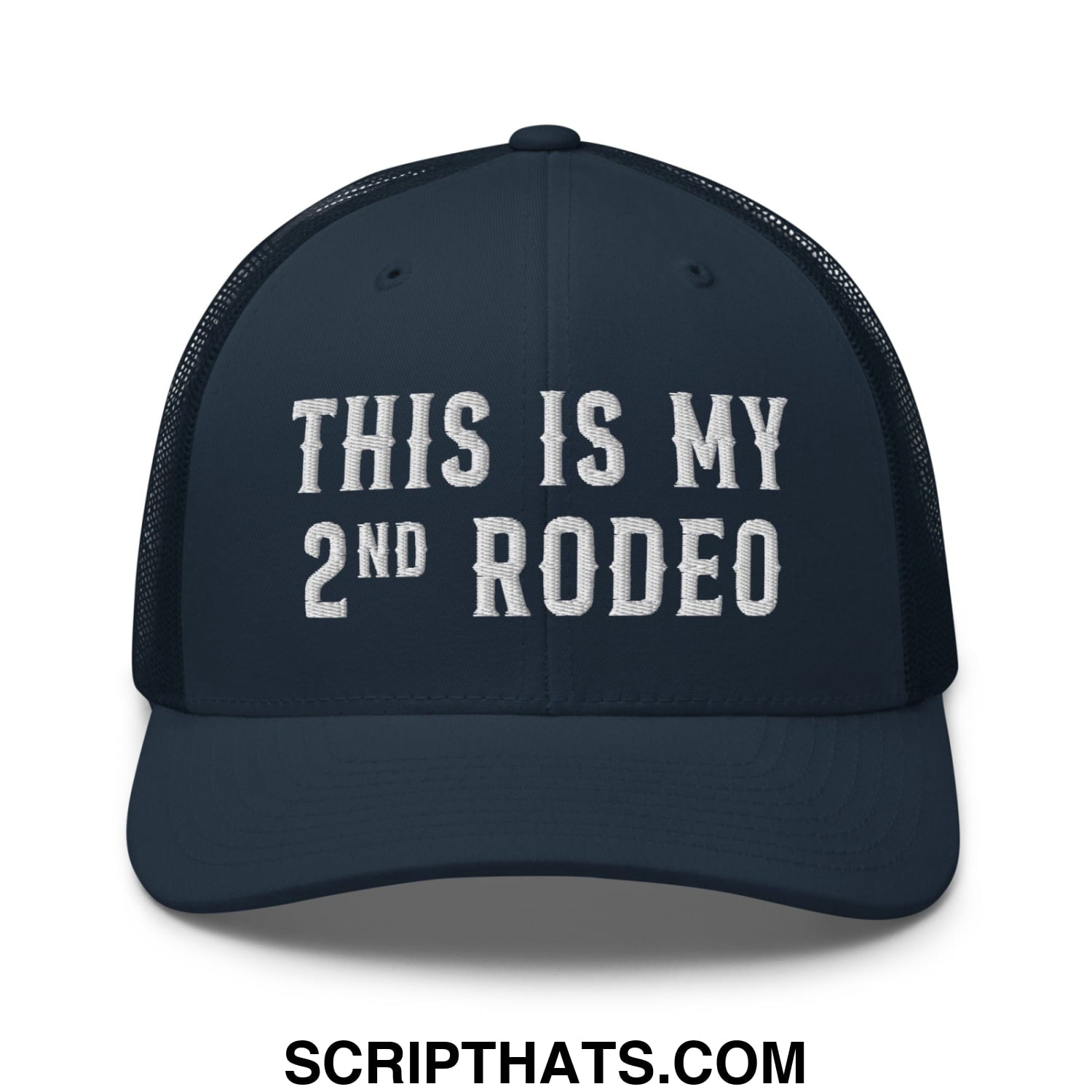 This Is My Second Rodeo Embroidered Mesh Trucker Hat Navy