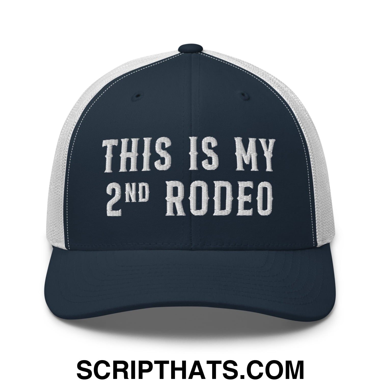 This Is My Second Rodeo Embroidered Mesh Trucker Hat Navy White