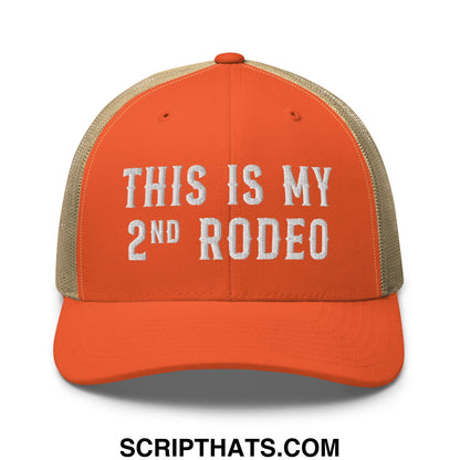 This Is My Second Rodeo Embroidered Mesh Trucker Hat Rustic Orange Khaki