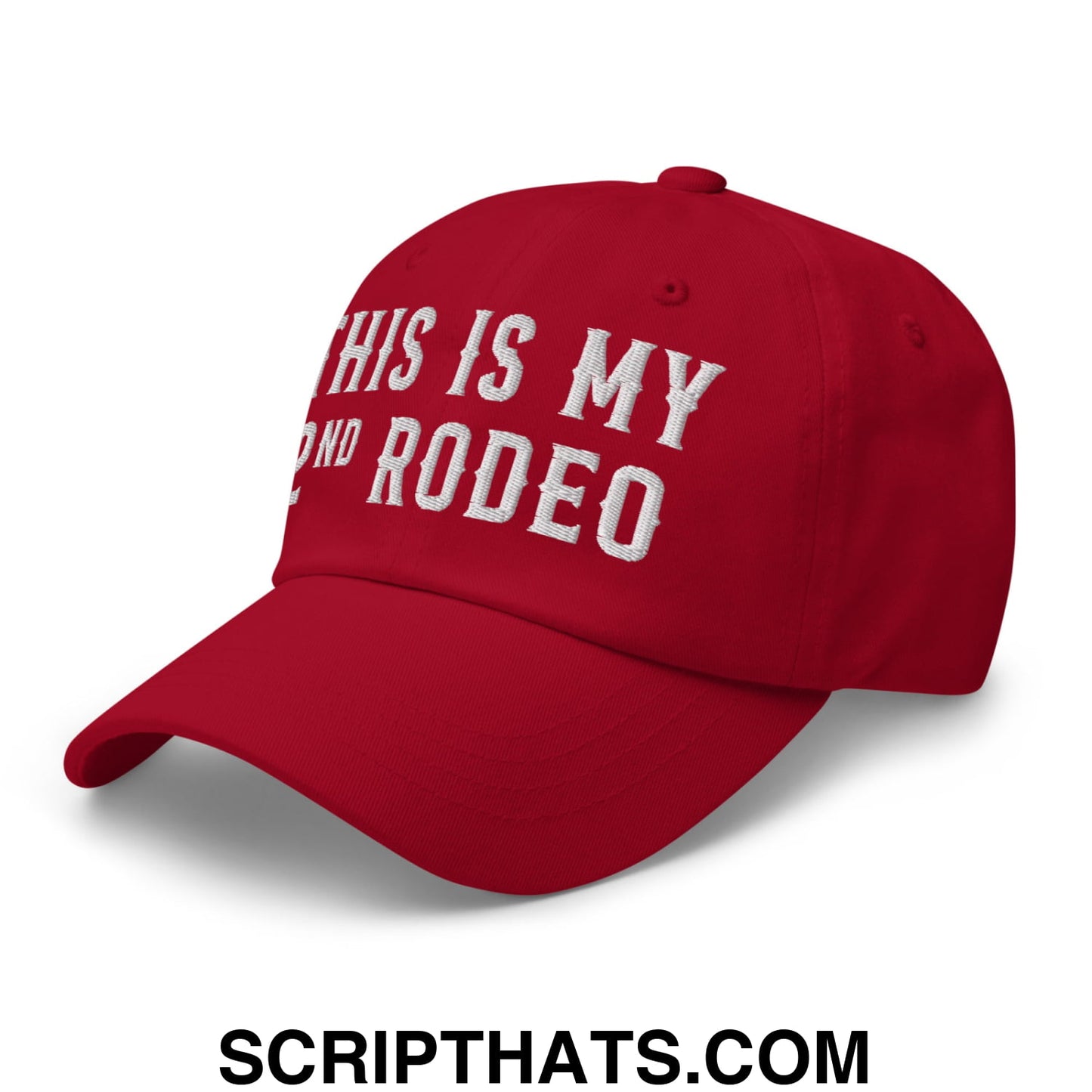 This Is My Second Rodeo Embroidered Unstructured Dad Hat Cranberry