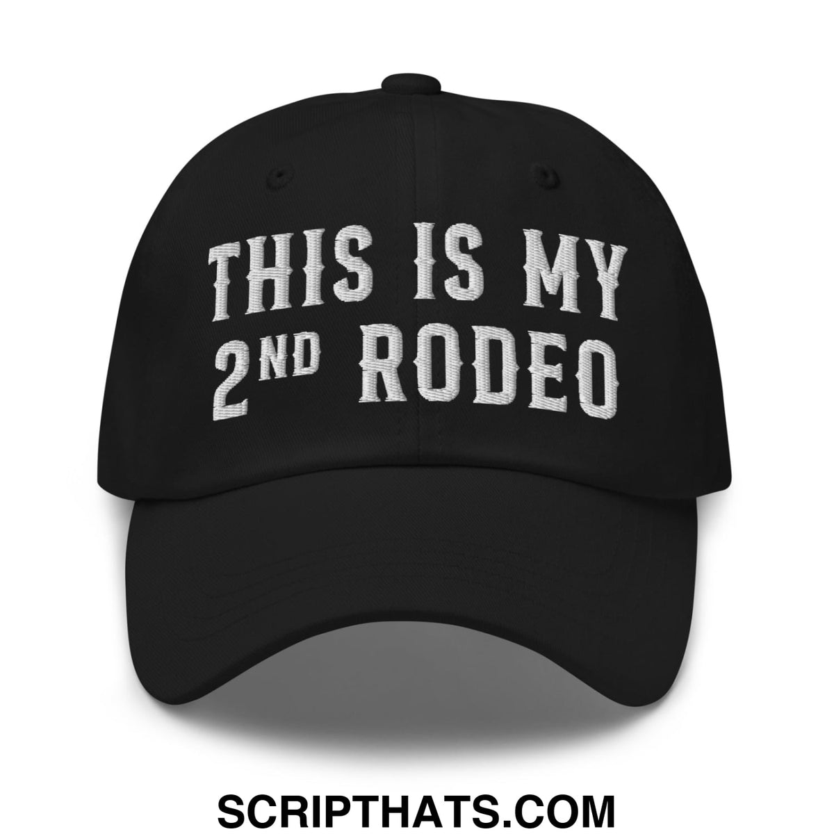 Black unstructured dad hat with white embroidered this is my 2nd rodeo text for casual wear