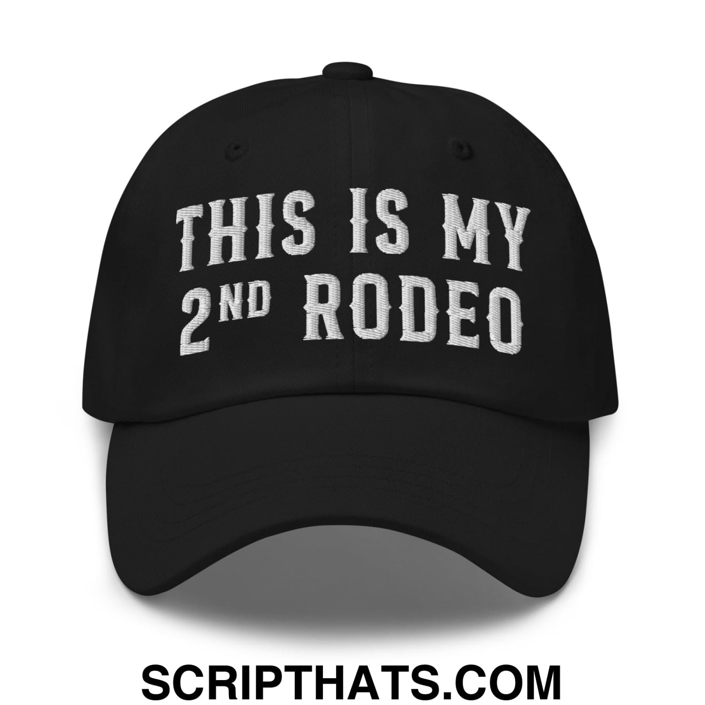This Is My Second Rodeo Embroidered Unstructured Dad Hat Black