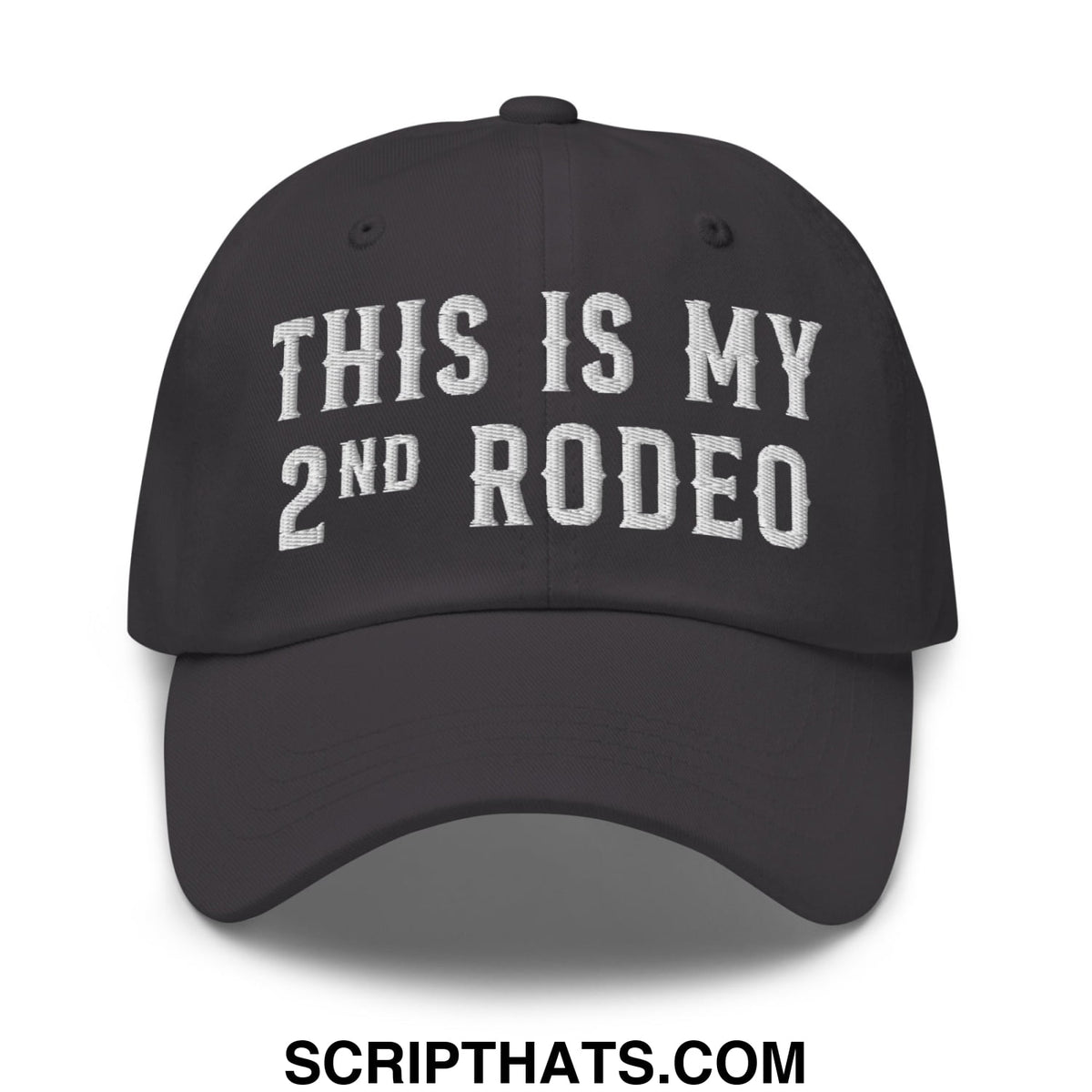 Black unstructured dad hat with white embroidered this is my 2nd rodeo text in a casual style