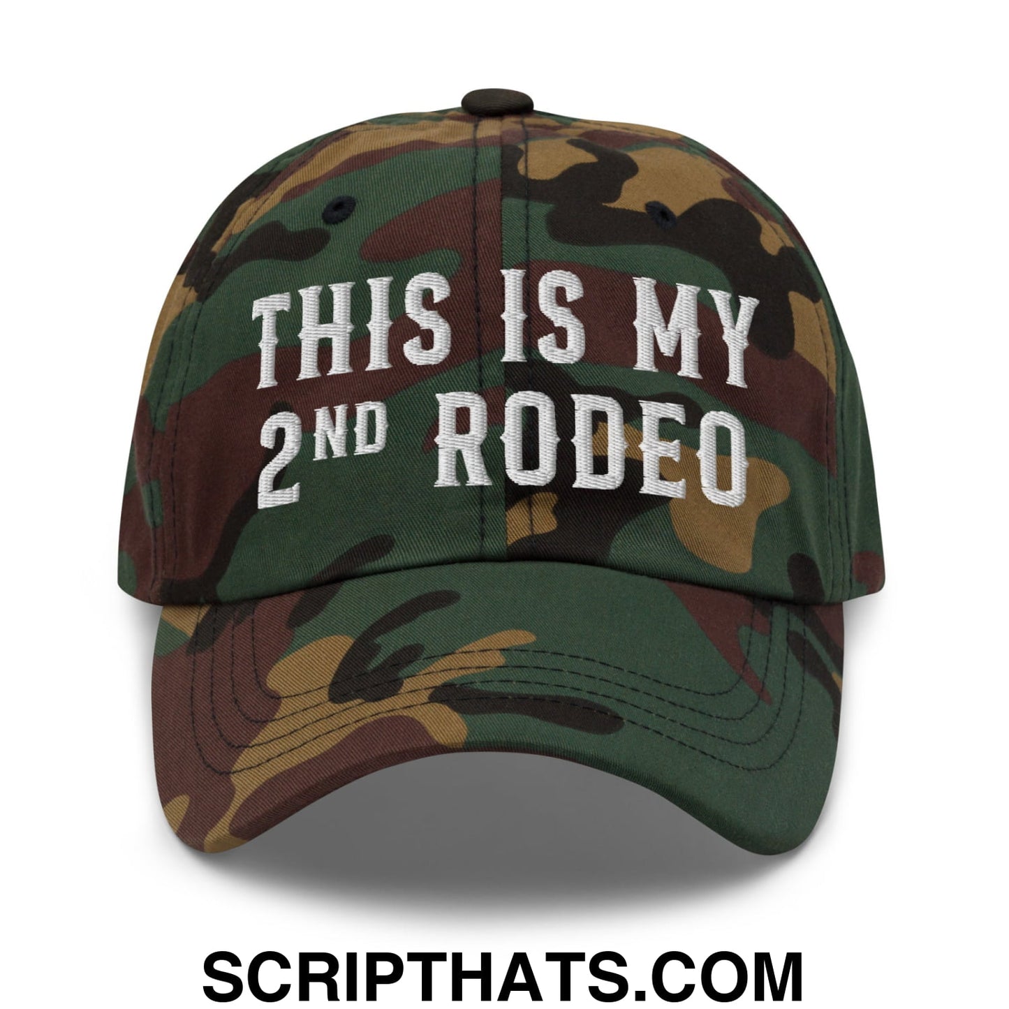 This Is My Second Rodeo Embroidered Unstructured Dad Hat Green Camo