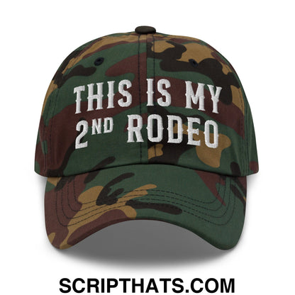 This Is My Second Rodeo Embroidered Unstructured Dad Hat Green Camo