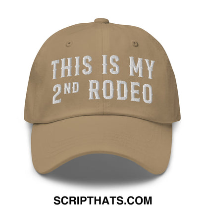 Tan embroidered unstructured dad hat with white text reading this is my 2nd rodeo, casual baseball cap style
