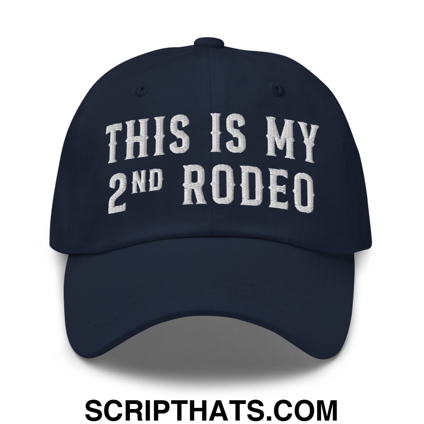 This Is My Second Rodeo Embroidered Unstructured Dad Hat Navy