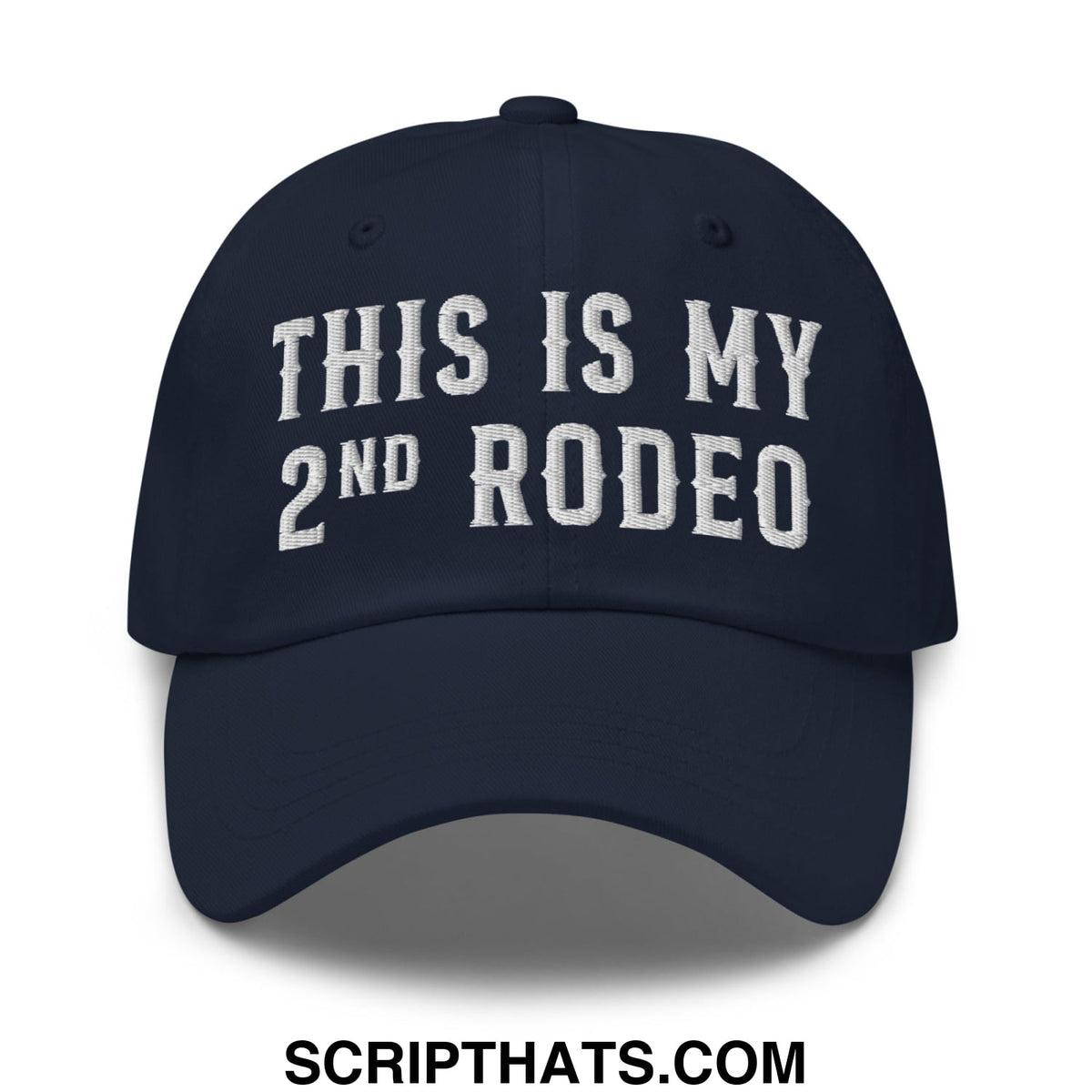 Navy blue unstructured dad hat with white embroidered this is my second rodeo text for casual wear
