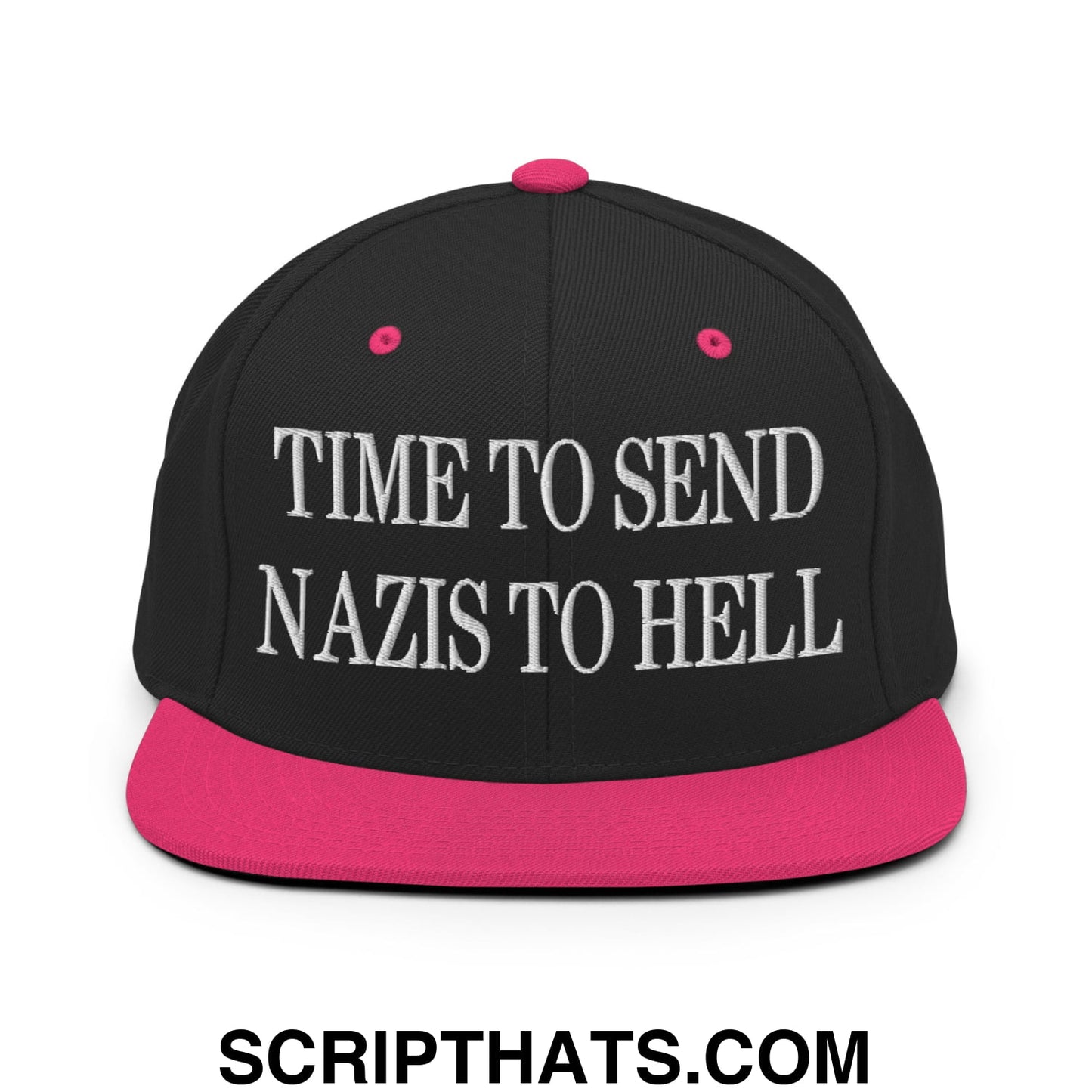Time to Send Nazis to Hell Embroidered Flat Bill Brim Snapback Hat Black Neon Pink