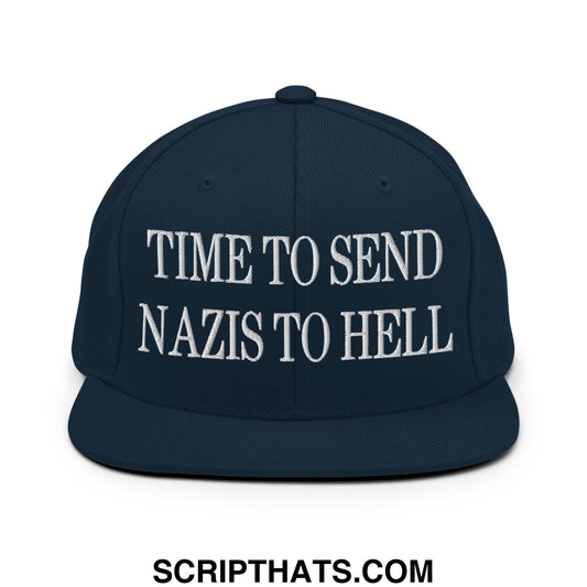 Time to Send Nazis to Hell Embroidered Flat Bill Brim Snapback Hat Dark Navy